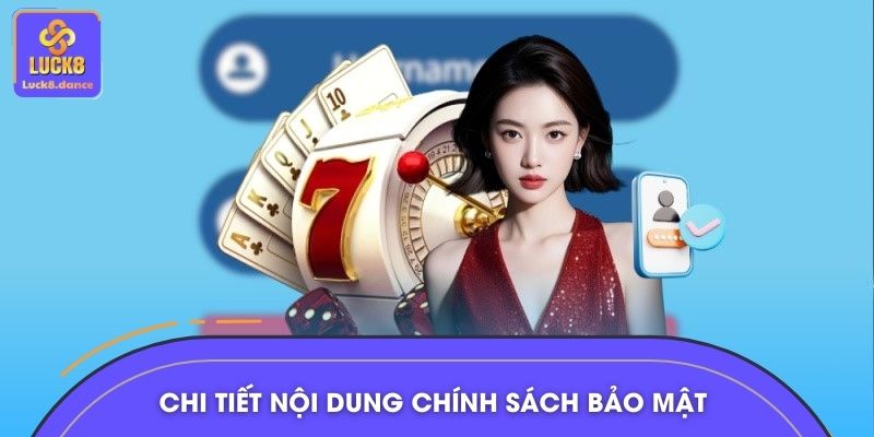 Chi tiết nội dung chính sách bảo mật được triển khai