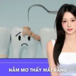 Nằm Mơ Thấy Mất Răng Lành Hay Dữ? Nên Đánh Cặp Gì Tại LUCK8?