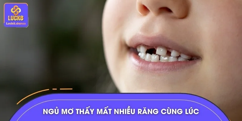 Điềm báo thay đổi lớn khi ngủ mơ mất nhiều răng