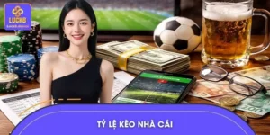 Tỷ Lệ Kèo Nhà Cái LUCK8 – Bí Quyết Đọc Chuẩn Thắng Lớn